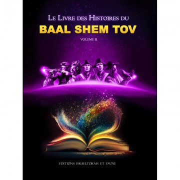 Le livre des Histoires du Baal Chem Tov Tome 2 