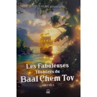 Les Fabuleuses Histoires du Baal Chem Tov - Rav Assouline